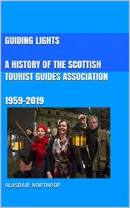 cover for A History of the Scottish Tourist Guides Association